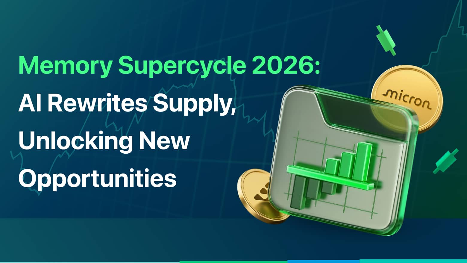 Memory 2026 AI Reshapes Supply & Core US Assets