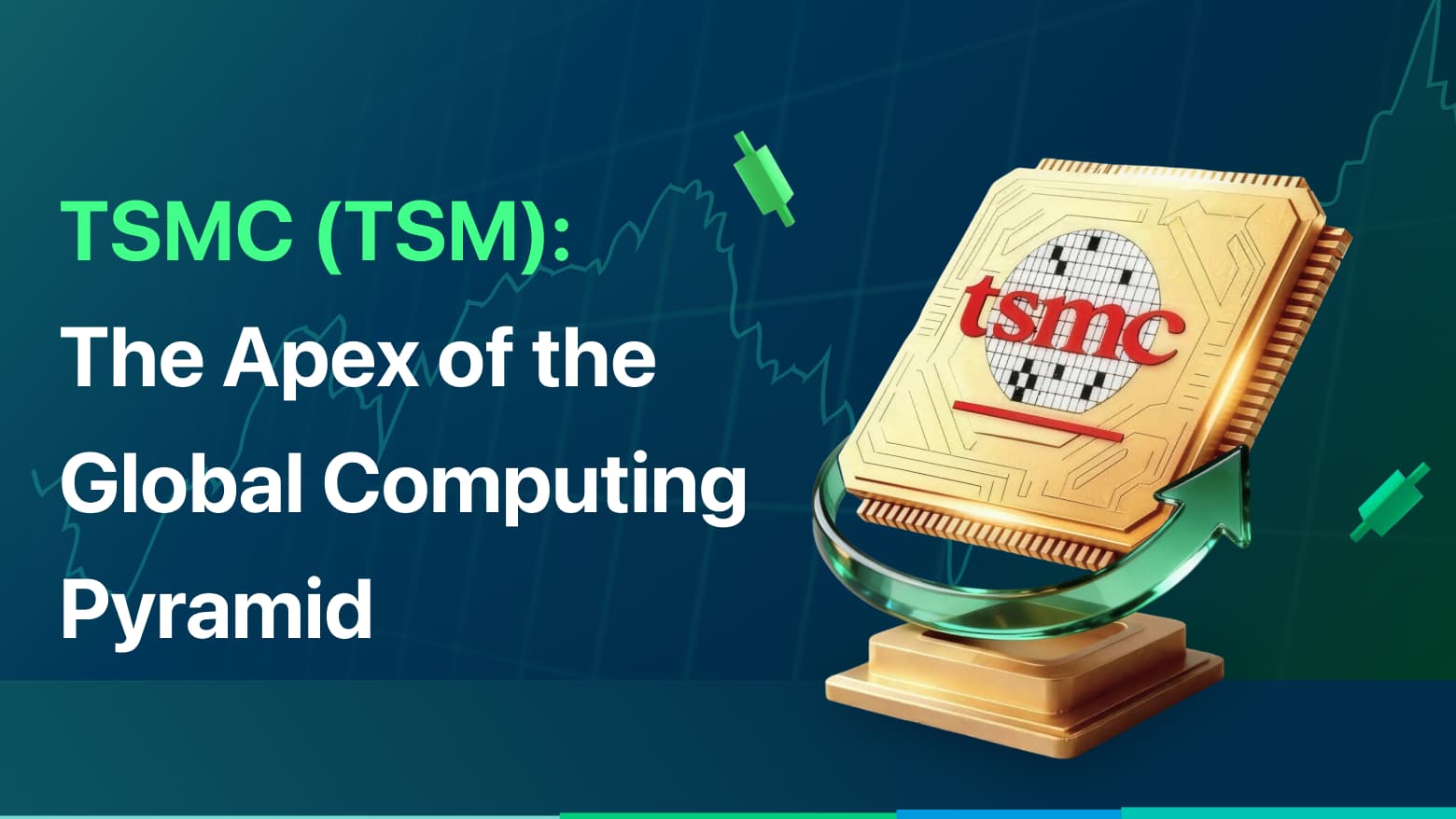 TSMC (TSM) – The Apex of the Global Computing Pyramid